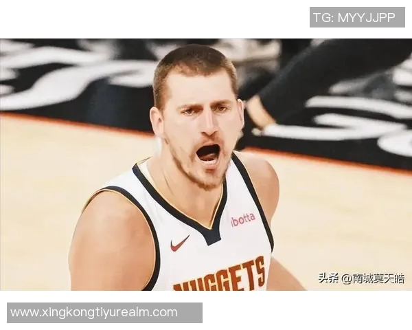 约基奇反思上半场表现决心不再随意发力力争胜利